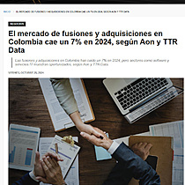 El mercado de fusiones y adquisiciones en Colombia cae un 7% en 2024, segn Aon y TTR Data